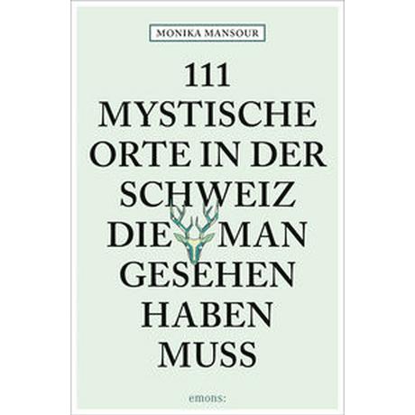 111 mystische Orte in der Schweiz, die man gesehen haben muss Mansour, Monika Livre de poche 