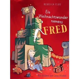 Ein Weihnachtswunder namens Fred Elbs, Rebecca; Winkel, Lena (Illustrationen) Gebundene Ausgabe 