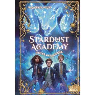 Stardust Academy - Hüter der Sterne Peluso, Francesca; Gavrilenko, Viktoria (Illustrationen) Couverture rigide 