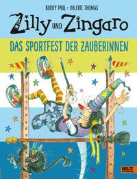 Zilly und Zingaro. Das Sportfest der Zauberinnen Paul, Korky; Thomas, Valerie; Günther, Ulli (Übersetzung); Günther, Herbert (Übersetzung) Copertina rigida 