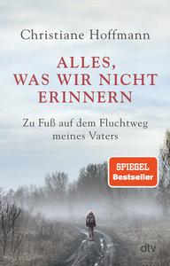 Alles, was wir nicht erinnern Hoffmann, Christiane Taschenbuch 