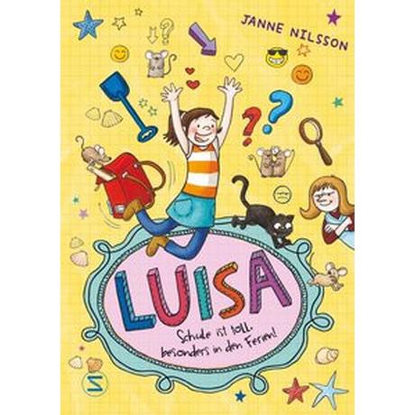 Luisa 03 - Schule ist toll, besonders in den Ferien! Nilsson, Janne; Reckers, Sandra (Illustrationen) Copertina rigida 