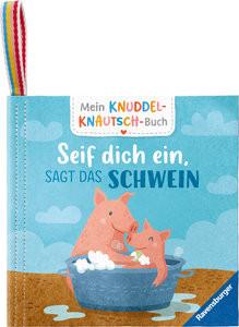 Mein Knuddel-Knautsch-Buch: Seif dich ein, sagt das Schwein; weiches Stoffbuch, waschbares Badebuch, Babyspielzeug ab 6 Monate Grimm, Sandra; Wessel, Kathrin (Illustrationen) Couverture rigide 