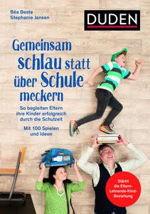 Gemeinsam schlau statt über Schule meckern Beste, Béa; Jansen, Stephanie; Beste, Béa (Illustrationen) Gebundene Ausgabe 