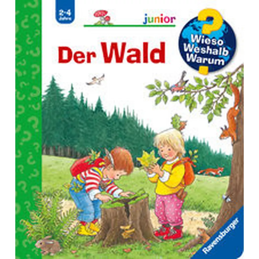 Ravensburger - Wieso? Weshalb? Warum? junior, Band 6: Der Wald, Weinhold, Angela; Angela (Illustrationen)