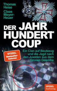 Der Jahrhundertcoup Heise, Thomas; Meyer-Heuer, Claas Gebundene Ausgabe 