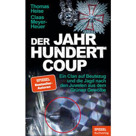 Der Jahrhundertcoup Heise, Thomas; Meyer-Heuer, Claas Gebundene Ausgabe 