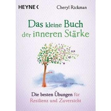 Das kleine Buch der inneren Stärke