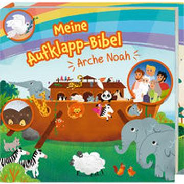 Meine Aufklapp-Bibel. Arche Noah