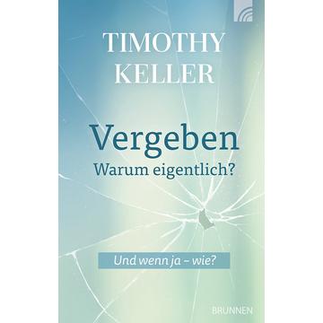 Vergeben - warum eigentlich?