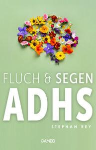 Fluch & Segen ADHS Rey, Stephan Couverture rigide 