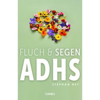 Fluch & Segen ADHS Rey, Stephan Couverture rigide 