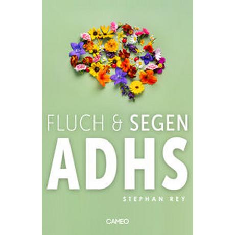 Fluch & Segen ADHS Rey, Stephan Couverture rigide 