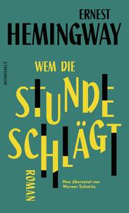 Wem die Stunde schlägt Hemingway, Ernest; Schmitz, Werner (Übersetzung) Copertina rigida 