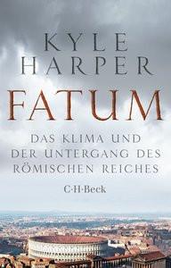 Fatum Harper, Kyle; Leube, Anna (Übersetzung); Leube, Wolf Heinrich (Übersetzung) Livre de poche 