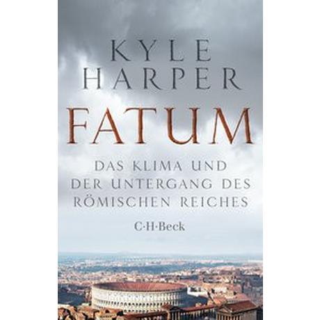 Fatum Harper, Kyle; Leube, Anna (Übersetzung); Leube, Wolf Heinrich (Übersetzung) Livre de poche 