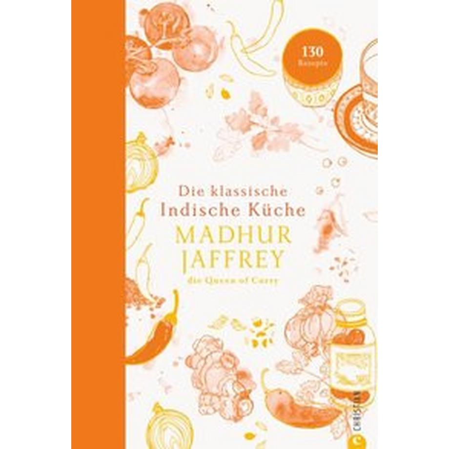Christian  Die klassische indische Küche 