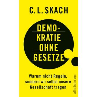 Demokratie ohne Gesetze Skach, C.L.; Lingner, Oliver (Übersetzung) Couverture rigide 