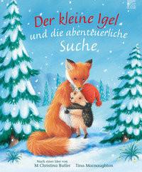 Der kleine Igel und die abenteuerliche Suche Butler, M Christina; Macnaughton, Tina (Illustrationen) Copertina rigida 