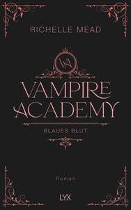 Vampire Academy - Blaues Blut Mead, Richelle; Link, Michaela (Übersetzung) Couverture rigide 