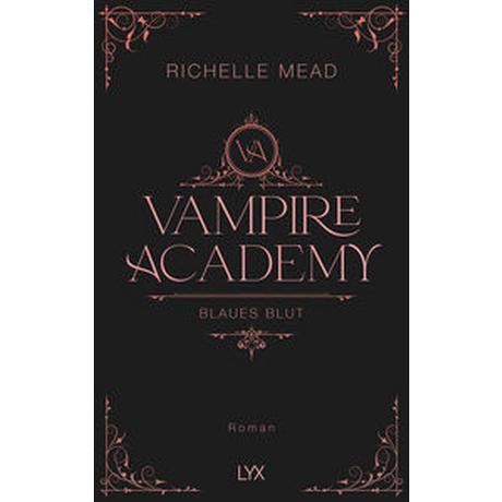 Vampire Academy - Blaues Blut Mead, Richelle; Link, Michaela (Übersetzung) Couverture rigide 