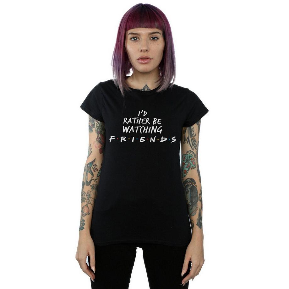 Friends Rather Be Watching T-Shirt  