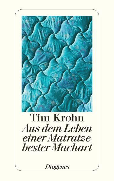 Aus dem Leben einer Matratze bester Machart Tim Krohn Pappbuch 