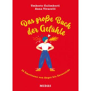 Das große Buch der Gefühle Galimberti, Umberto; Vivarelli, Anna; Schimming, Ulrike (Übersetzung); De Cristofaro, Alessandra (Illustrationen) Couverture rigide 