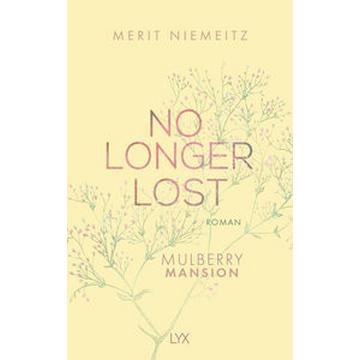 No Longer Lost - Mulberry Mansion