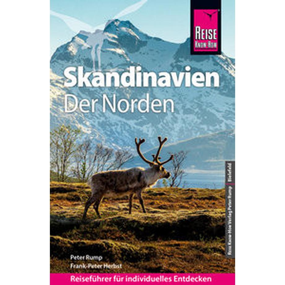   Reise Know-How Reiseführer Skandinavien - der Norden (durch Finnland, Schweden und Norwegen zum Nordkap) 