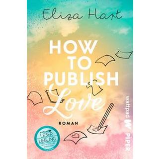 How to publish Love Hart, Eliza Couverture rigide 