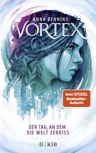 Vortex - Der Tag, an dem die Welt zerriss Benning, Anna Couverture rigide 