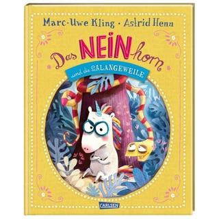 Das NEINhorn und die SchLANGEWEILE Kling, Marc-Uwe; Henn, Astrid (Illustrationen) Gebundene Ausgabe 