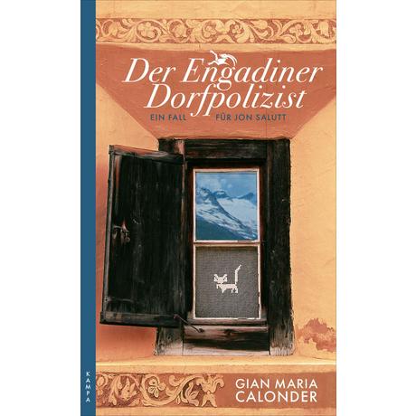 Der Engadiner Dorfpolizist Calonder, Gian Maria Gebundene Ausgabe 