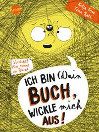 Ich bin (d)ein Buch, wickle mich aus! Vorsicht: Hier spinnt ein Buch (3) Frixe, Katja; Rath, Tessa (Illustrationen) Copertina rigida 