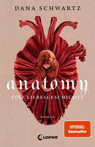 Anatomy Schwartz, Dana; Loewe Jugendbücher (Hrsg.); Röser, Cornelia (Übersetzung) Copertina rigida 