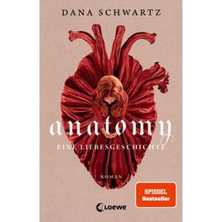 Anatomy Schwartz, Dana; Loewe Jugendbücher (Hrsg.); Röser, Cornelia (Übersetzung) Copertina rigida 