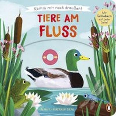 Komm mit nach draußen! - Tiere am Fluss Behl, Anne-Kathrin (Illustrationen); Schiefelbein, Susanne (Übersetzung) Copertina rigida 