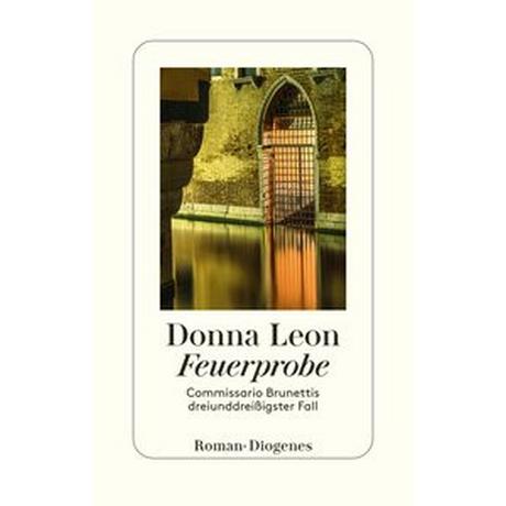 Feuerprobe Leon, Donna; Schmitz, Werner (Übersetzung) Couverture rigide 