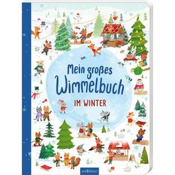 Mein großes Wimmelbuch - Im Winter