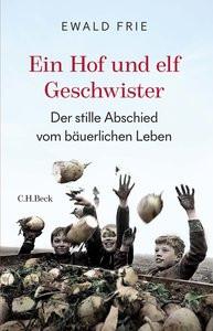 Ein Hof und elf Geschwister Frie, Ewald Couverture rigide 