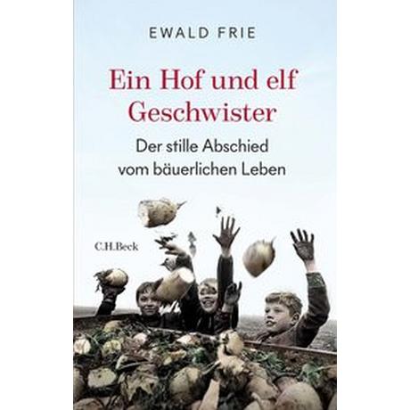 Ein Hof und elf Geschwister Frie, Ewald Couverture rigide 