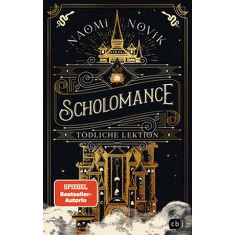 Scholomance - Tödliche Lektion Novik, Naomi; Attwood, Doris (Übersetzung) Gebundene Ausgabe 