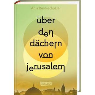 Über den Dächern von Jerusalem Reumschüssel, Anja Gebundene Ausgabe 