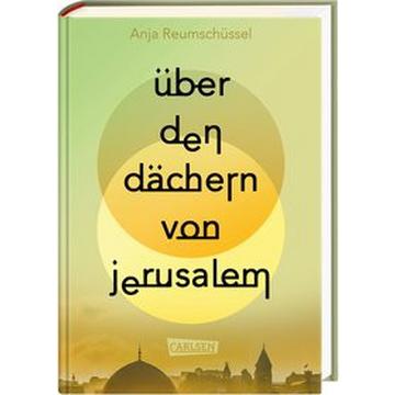 Über den Dächern von Jerusalem