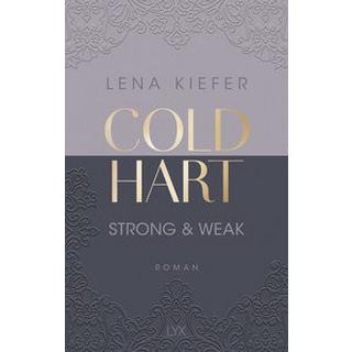 Coldhart - Strong & Weak Kiefer, Lena Copertina rigida 