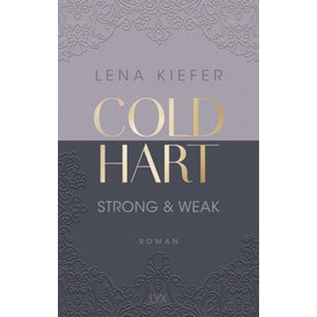 Coldhart - Strong & Weak Kiefer, Lena Copertina rigida 