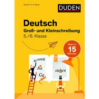 Deutsch in 15 Min - Groß- und Kleinschreibung 5./6. Klasse Clausen, Marion; Ablang, Friederike (Illustrationen) Gebundene Ausgabe 