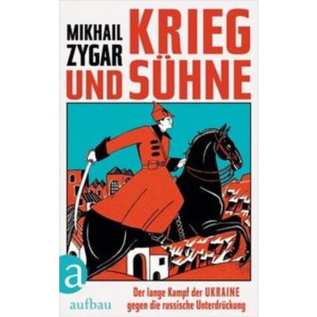 Krieg und Sühne Zygar, Mikhail; Fleißig, Marlene (Übersetzung); Schmid, Sigrid (Übersetzung); Dürr, Karlheinz (Übersetzung); Hagestedt, Jens (Übersetzung) Couverture rigide 