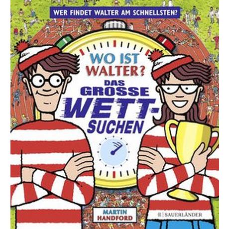 Wo ist Walter? Das große Wettsuchen Handford, Martin; Jänke, Cordula (Übersetzung) Copertina rigida 